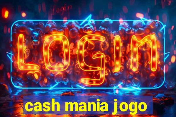 cash mania jogo